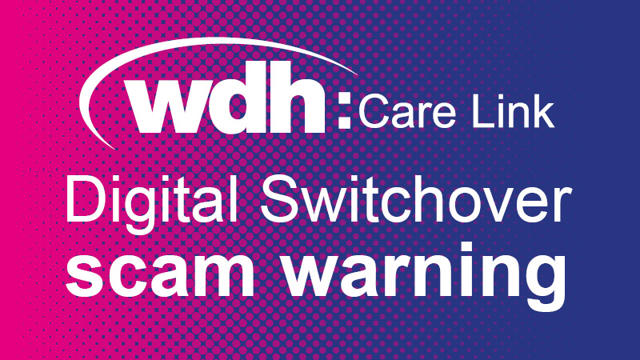 Care Link Digital Switchover Scam Warning Website (Sep 24)